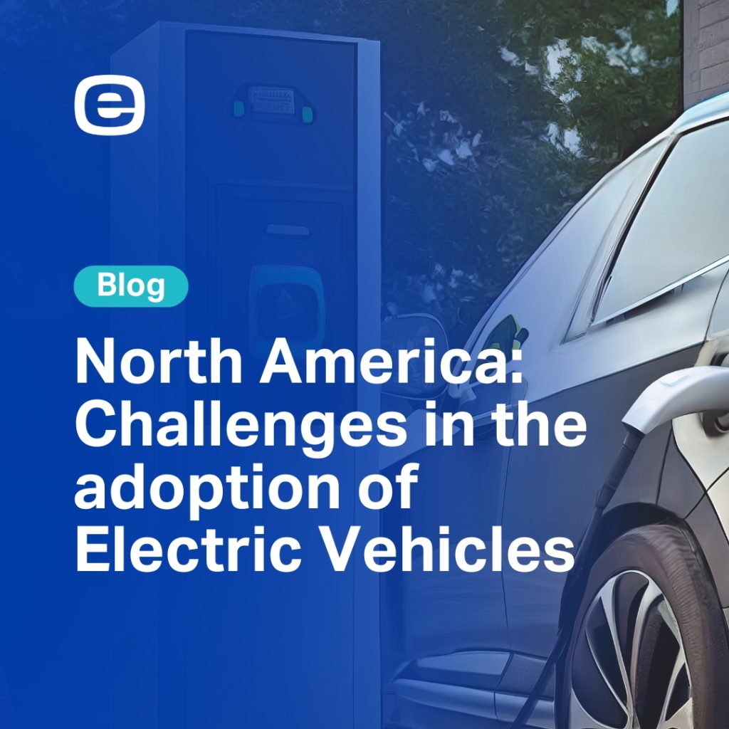 NORTH AMERICA: CHALLENGES IN THE ADOPTION OF ELECTRIC VEHICLES